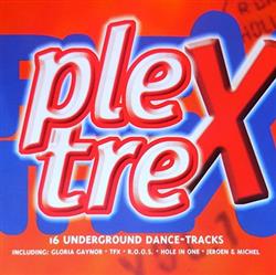 Download Various - Plex Trex 1 16 Underground Dance Tracks