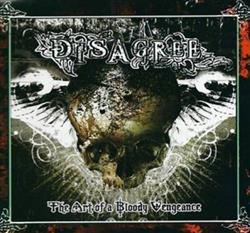 Download Disagree - The Art Of A Bloody Vengeance