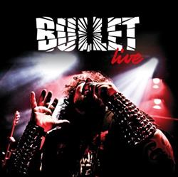 Download Bullet - Live