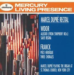 Download Widor, Franck, Dupre - Marcel Dupré Organ Recital Widor Franck