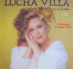 Download Lucha Villa Con El Mariachi Vargas De Tecalitlán - Amame Como Soy
