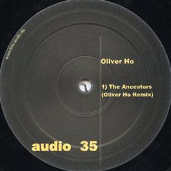 Download Oliver Ho - The Ancestors Remixes