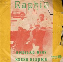 Download Ex Raphia - Ambilao Niny Ndeha Hisoma