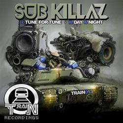 Download Sub Killaz - Tune For Tune Day Night