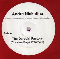 Download Andre Nickatina - The Daiquiri Factory Cocaine Raps Volume 2