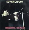 Henghel Gualdi - Superliscio