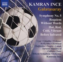 Download Kamran Ince - Symphony No 5 Galatasaray