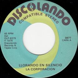 Download La Corporacion - Llorando En Silencio Te Quiero Decir