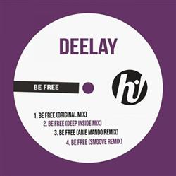 Download Deelay - Be Free