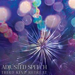 Download Adjusted Speech - Third Kind Retreat