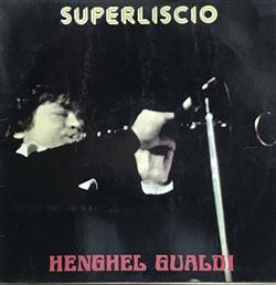 Download Henghel Gualdi - Superliscio