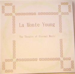 Download La Monte Young - The Theatre Of Eternal Music