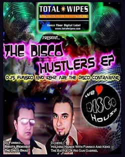 Download DJ Funsko And DJ Kehz - The Disco Hustlers EP