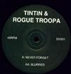 online anhören Tintin & Rogue Troopa - Never Forget Blurred