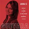 télécharger l'album Guevara - Ahora Sí