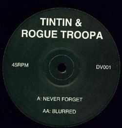 Download Tintin & Rogue Troopa - Never Forget Blurred