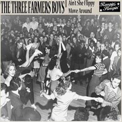 Download The Three Farmers Boys - Aint She Flippy Move Around