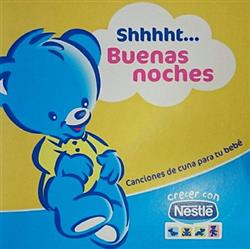 Download Various - Shhhht Buenas Noches Canciones de Cuna Para Tu Bebé
