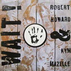 Download Robert Howard & Kym Mazelle - Wait