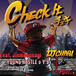 Download DJ Chari feat Jinmenusagi, Young Hastle & Y's - Check It