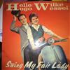last ned album Helle Wilke, Hugo Wessel, Ole Høyers Orkester - Swings My Fair Lady