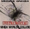 lytte på nettet Michale Graves - When Worlds Collide Instrumental