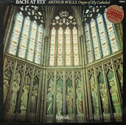 Download Arthur Wills - Bach At Ely