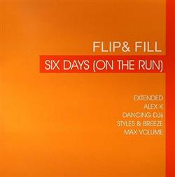 Download Flip & Fill - Six Days On The Run