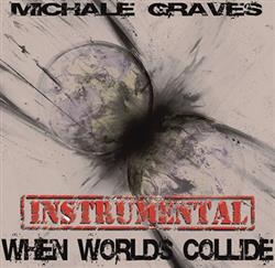 Download Michale Graves - When Worlds Collide Instrumental