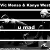 descargar álbum Vic Mensa, Kanye West & officiated riot - u mad officiated riot remix