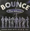 online luisteren Sugar Bear W JuJu & EU - Bounce The Album