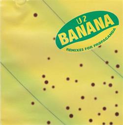 Download U2 - Banana Remixes For Propaganda