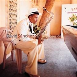 Download David Sánchez - Obsesión